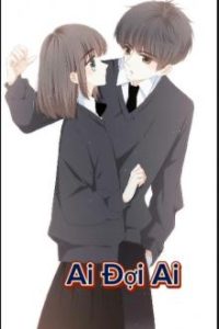 Ai Đợi Ai