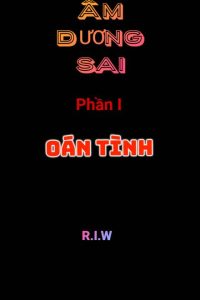 Âm Dương Sai: Oán Tình