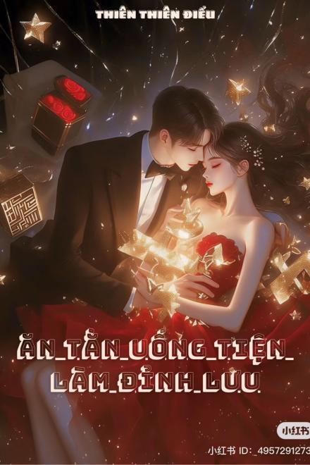 Ăn Tằn Uống Tiện Làm Đỉnh Lưu