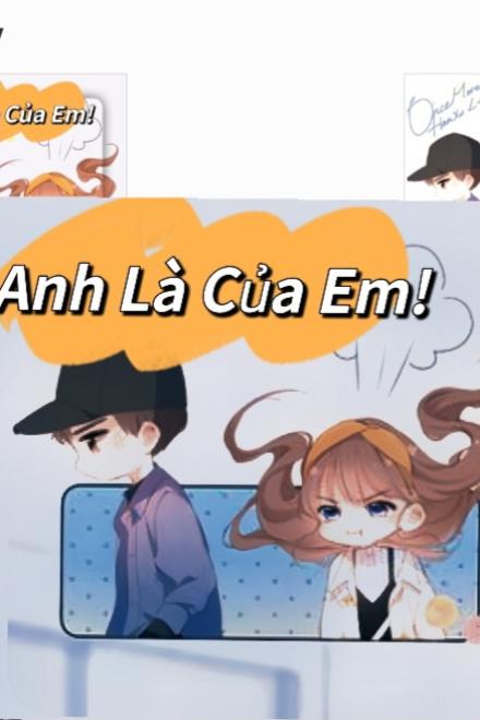Anh Là Của Em!
