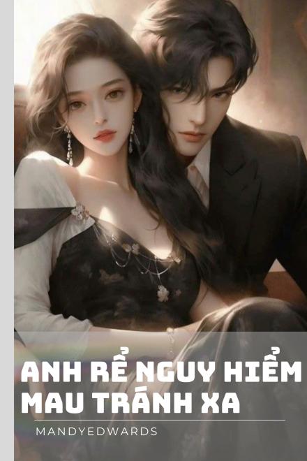 Anh Rể Nguy Hiểm, Mau Tránh Xa