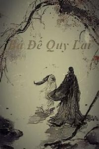 Bá Đế Quy Lai