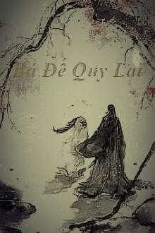 Bá Đế Quy Lai