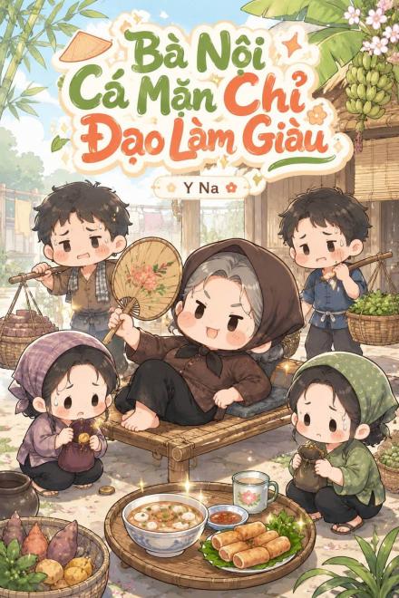 Bà Nội Cá Mặn Chỉ Đạo Làm Giàu