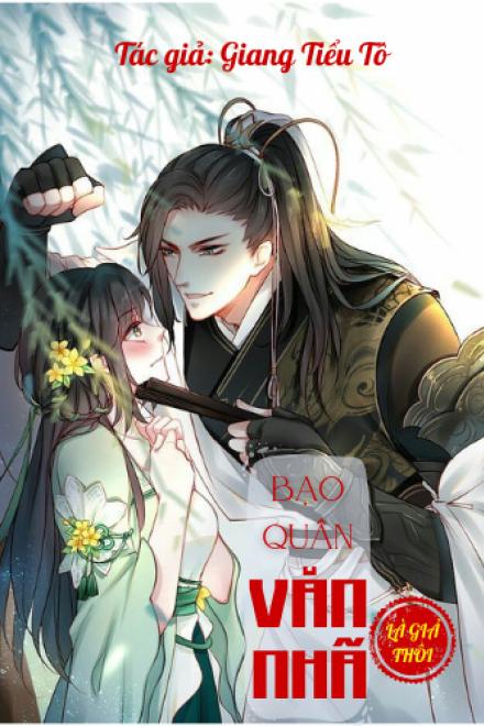 Bạo Quân Văn Nhã Là Giả Thôi