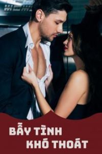 Bẫy Tình Khó Thoát