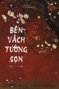 Bên Vách Tường Son