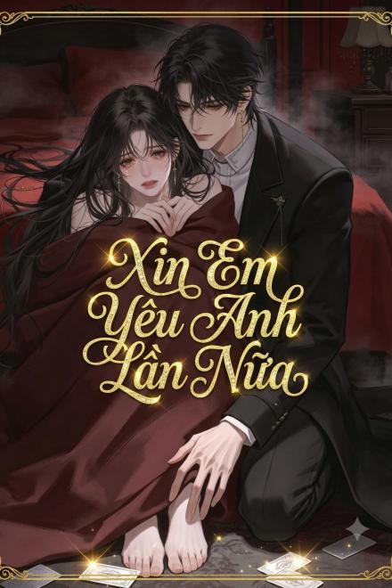Xin Em Yêu Anh Lần Nữa