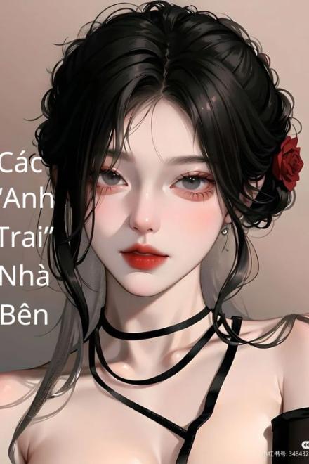 Các “Anh Trai” Nhà Bên