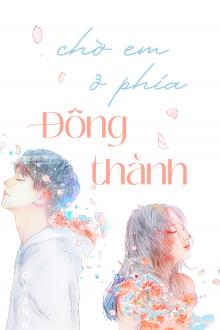 Chờ Em Ở Phía Đông Thành