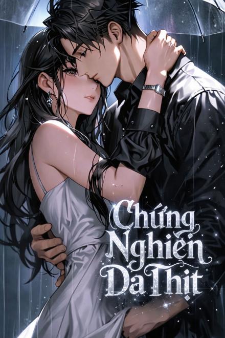 Chứng Nghiện Da Thịt