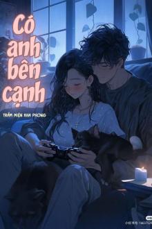 Có Anh Bên Cạnh