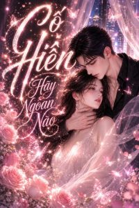 Cố Hiên Hãy Ngoan Nào