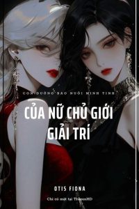 Con Đường Bao Nuôi Minh Tinh Của Nữ Chủ Giới Giải Trí