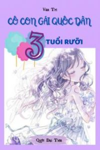 Con Gái Quốc Dân Ba Tuổi Rưỡi