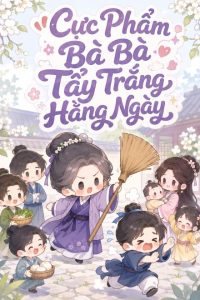 Cực Phẩm Bà Bà Tẩy Trắng Hằng Ngày