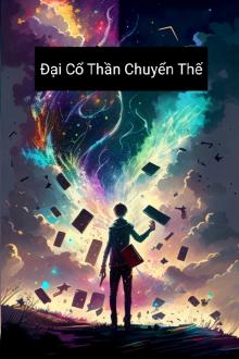 Đại Cổ Thần Chuyển Thế