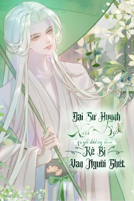 Đại Sư Huynh Xinh Đẹp Quyết Không Làm Kẻ Bị Vạn Người Ghét