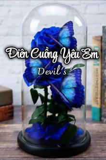 Điên Cuồng Yêu Em