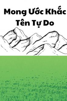 Điều Ước Nhỏ Bé Mang Tên Tự Do