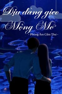 Dịu Dàng Gieo Mộng Mơ