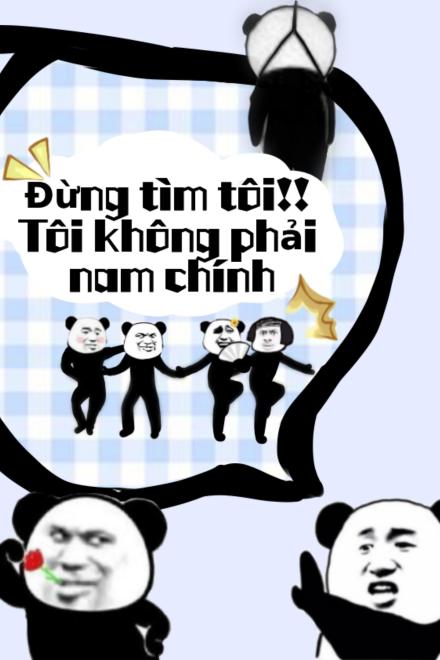 Đừng Tìm Tôi!! Tôi Không Phải Nam Chính