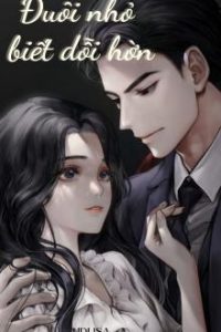 Đuôi Nhỏ Biết Dỗi Hờn