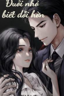 Đuôi Nhỏ Biết Dỗi Hờn