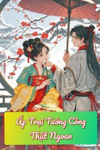 Áp Trại Tướng Công Thật Ngoan