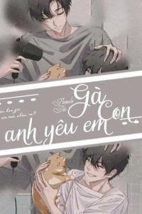 Gà Con Anh Yêu Em
