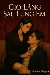 Gió Lặng Sau Lưng Em
