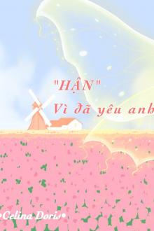 “Hận” Vì Đã Yêu Anh