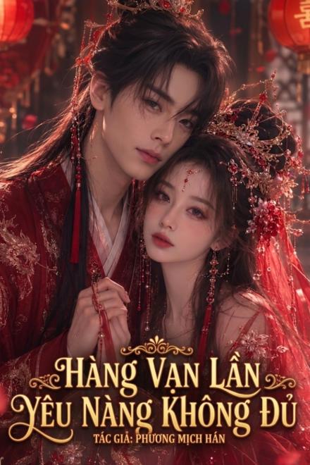 Hàng Vạn Lần Yêu Nàng Không Đủ