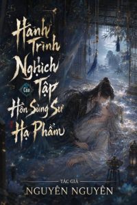 Hành Trình Nghịch Tập Của Hồn Sủng Sư Hạ Phẩm