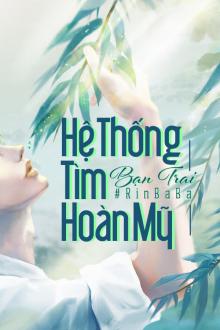 Hệ Thống Tìm Bạn Trai Hoàn Mỹ