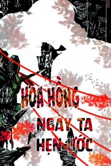 Hoa Hồng – Ngày Ta Hẹn Ước