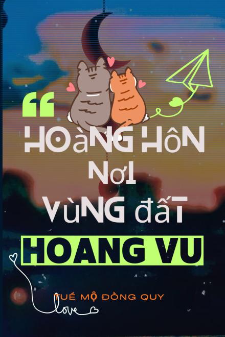 Hoàng Hôn Nơi Vùng Đất Hoang Vu