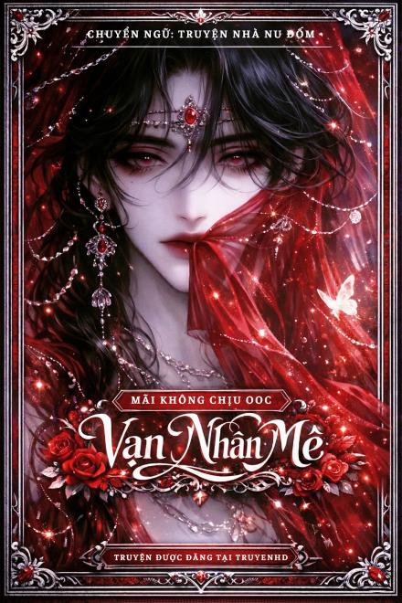 Vạn Nhân Mê Mãi Không Chịu OOC