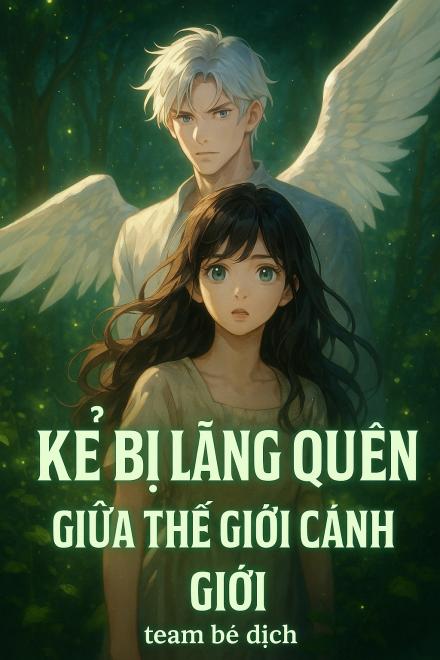 Kẻ Bị Lãng Quên Giữa Cánh Giới