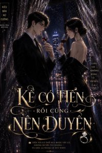 Kẻ Có Tiền Rồi Cũng Nên Duyên