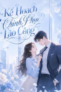 Kế Hoạch Chinh Phục Lão Công
