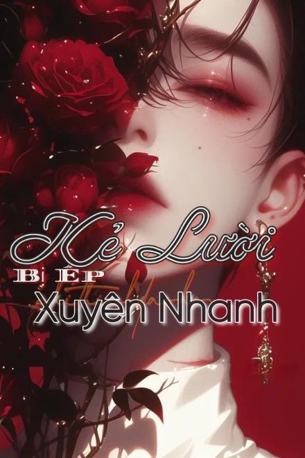 Kẻ Lười Bị Ép Xuyên Nhanh