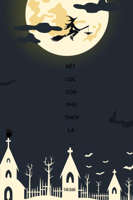 Kết Cục Của Phù Thủy Là…