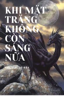 Khi Mặt Trăng Không Còn Sáng Nữa