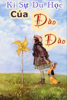 Kí Sự Du Học Của Đào Đào