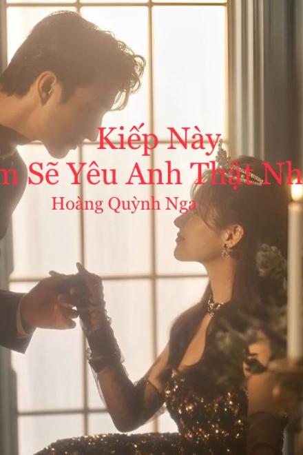 Kiếp Này Em Sẽ Yêu Anh Thật Nhiều