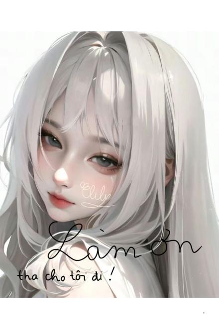 Làm Ơn Tha Cho Tôi Đi