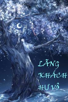 Lãng Khách Hư Vô (Phần I)