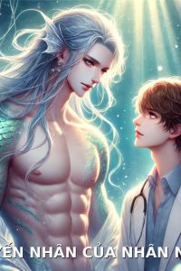 Luyến Nhân Của Nhân Ngư
