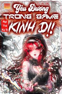 Mạt Thế Kỳ Dị: Yêu Đương Trong Game Kinh Dị!
